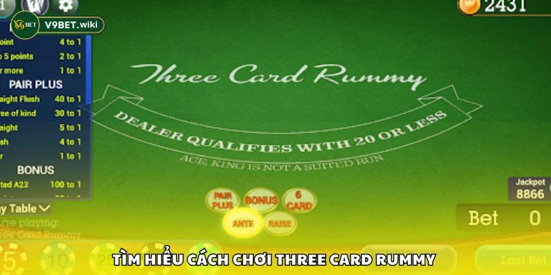 Tìm hiểu cách chơi Three Card Rummy