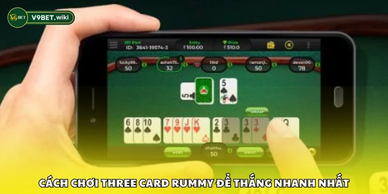 Cách chơi Three Card Rummy để thắng nhanh nhất